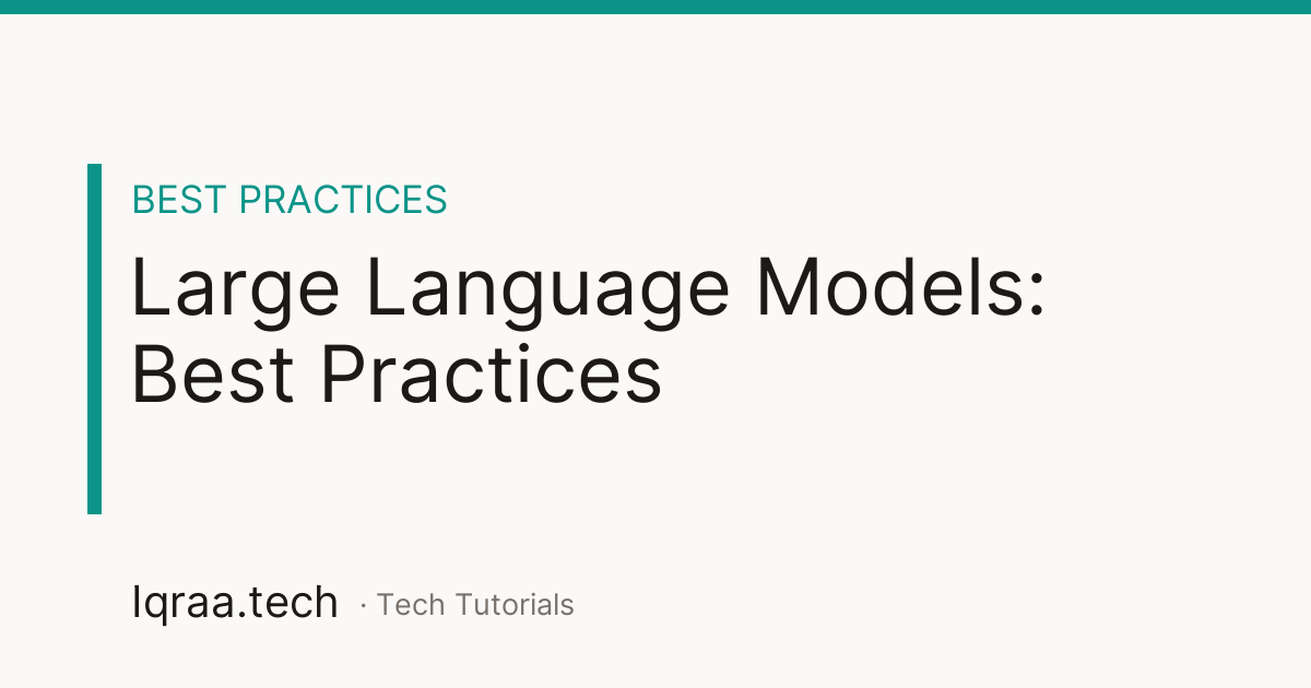 large language models best practices