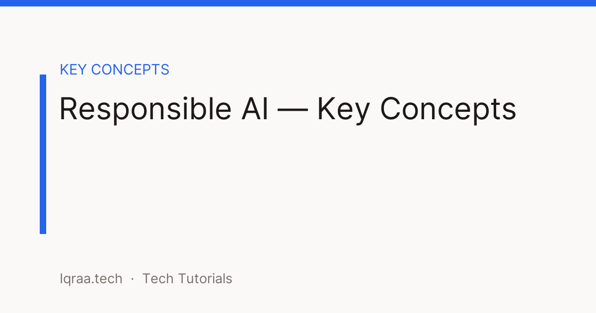 responsible AI key concepts