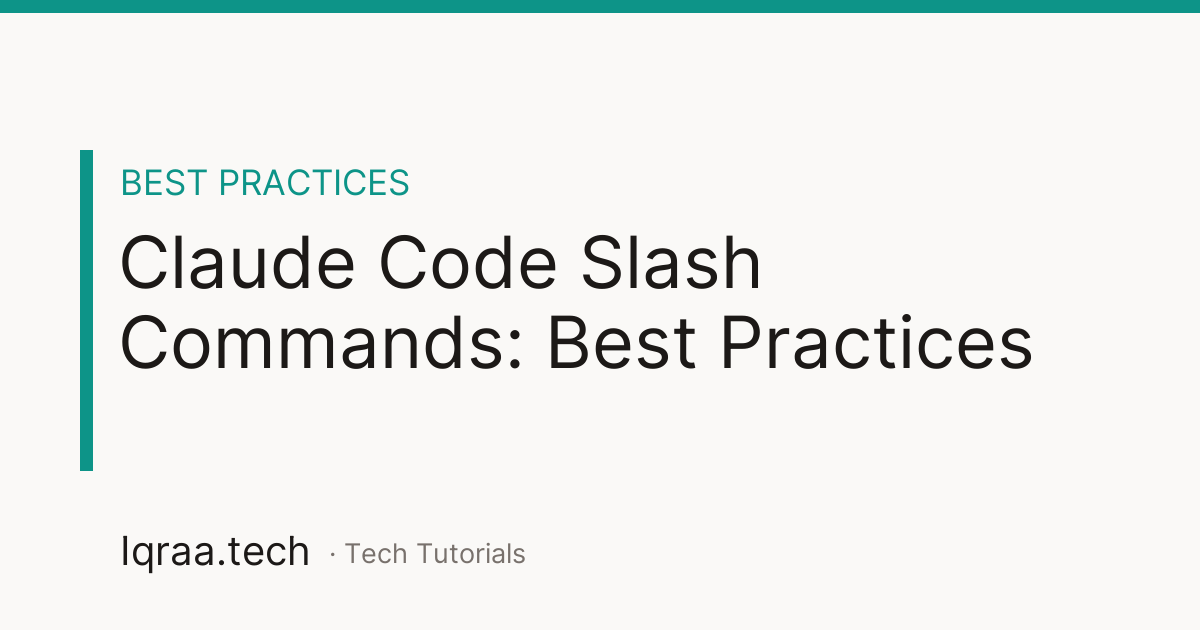 Claude Code Slash Commands best practices