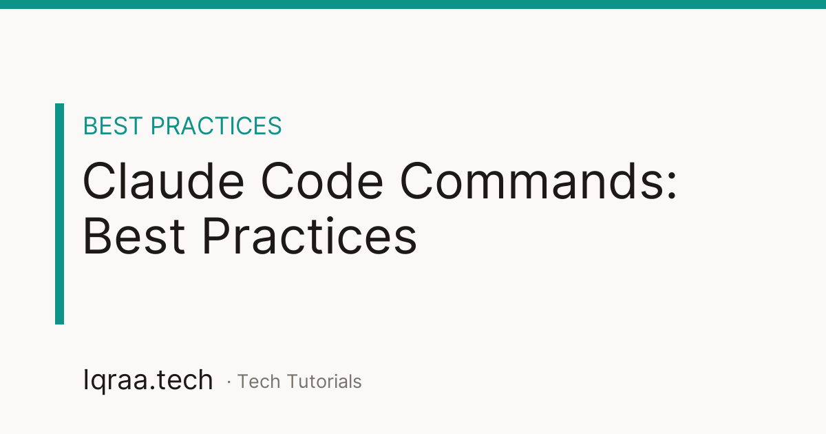 Claude Code Commands best practices