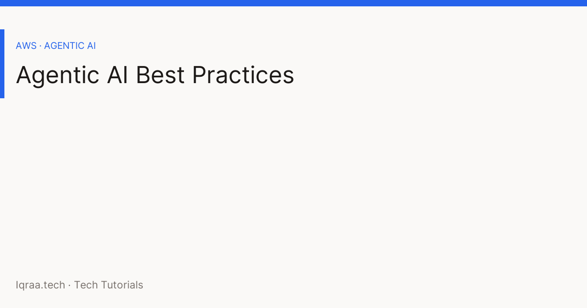 01 - AWS Agentic AI Foundations: Easy Beginner Guide — best practices card