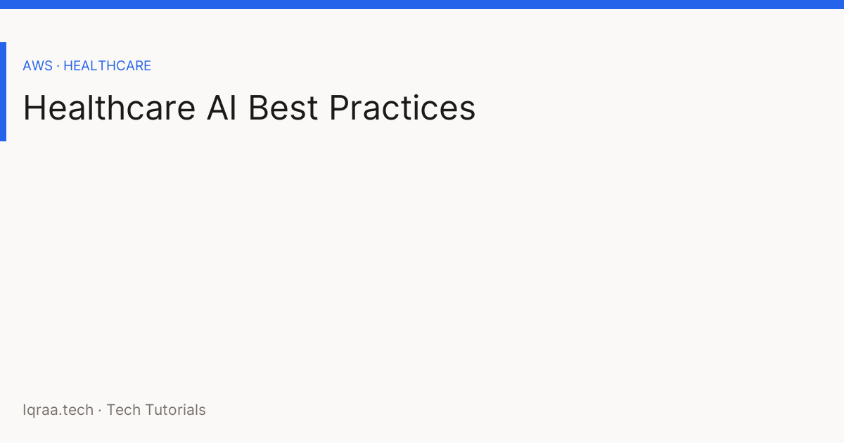healthcare RAG best practices AWS architecture HIPAA