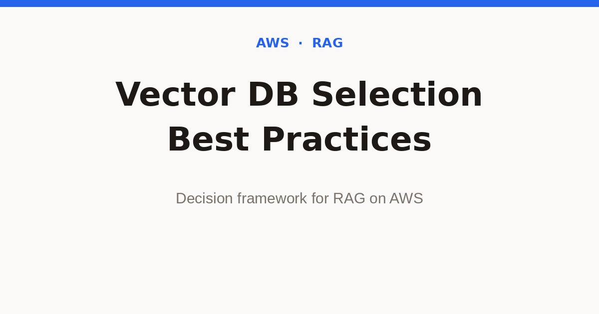 vector database selection and operational best practices