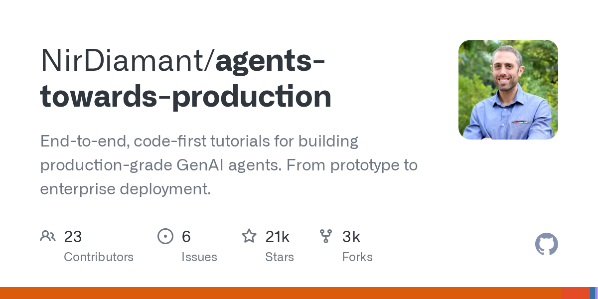 agents-towards-production: Nir Diamant production agent tutorials