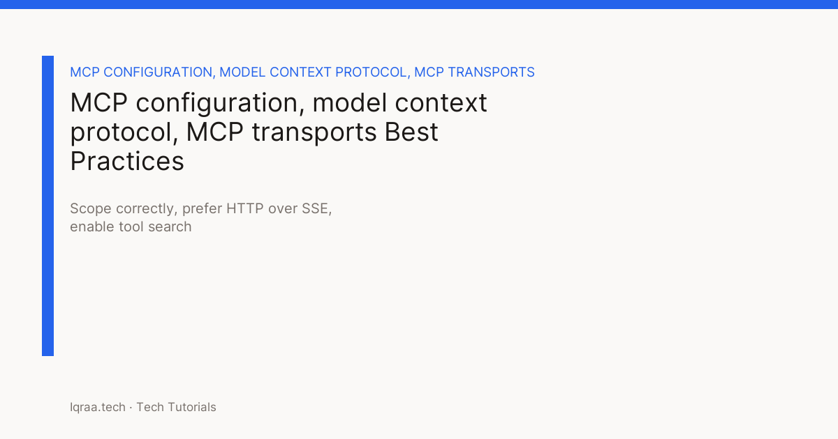 MCP configuration best practices