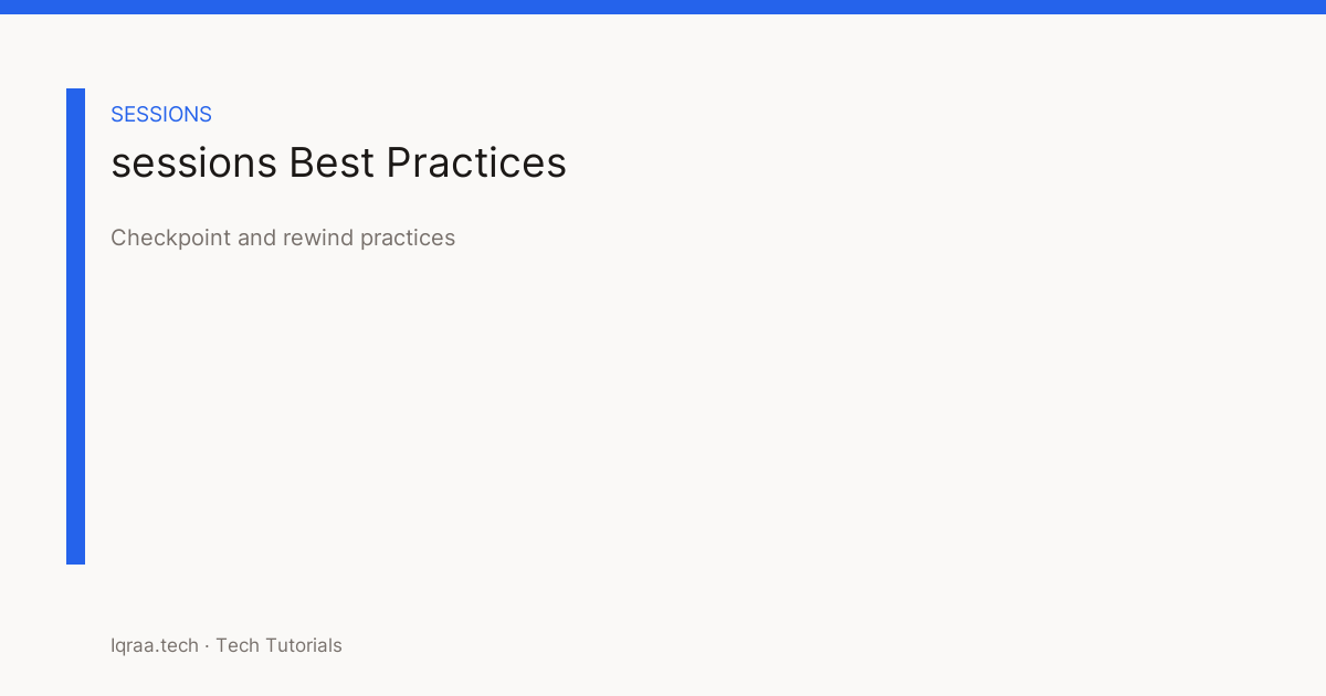 sessions checkpoint and rewind practices