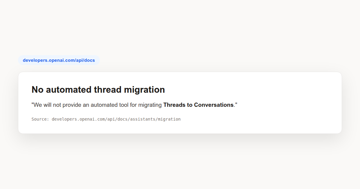 OpenAI states no automated tool will migrate Assistants API threads to conversations