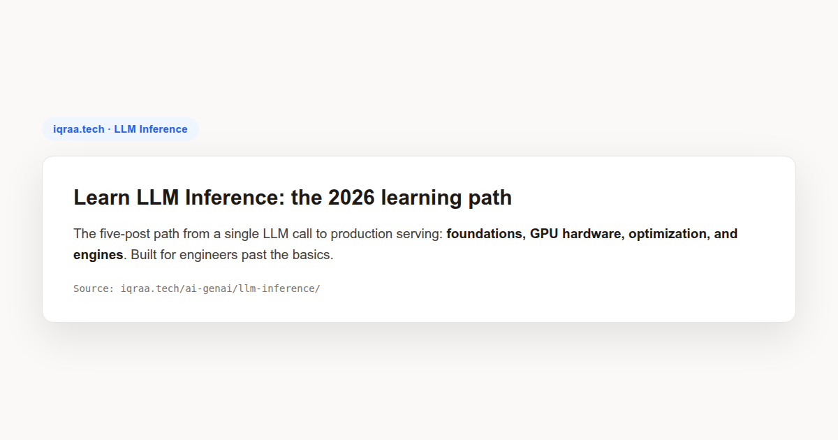 Learn LLM inference: a 2026 learning path covering foundations, GPU hardware, optimization, and serving engines.